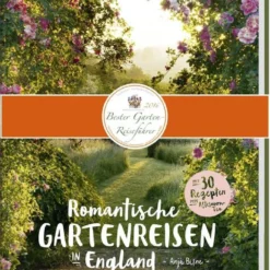 Romantische Gartenreisen In England (Anja Birne) -Gartenpflanzen Verkaufsladen 16338 Romantische 20Gartenreisen 20in 20England Anja 20Birne 1