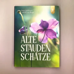 Alte Stauden Schätze (Dieter Gaißmayer)