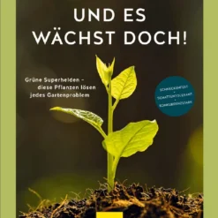 Und Es Wächst Doch! (Till Hofmann) -Gartenpflanzen Verkaufsladen 24676 Und 20es 20waechst 20doch Till 20Hofmann 1