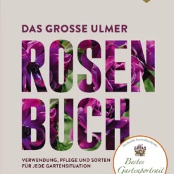 Das Große Ulmer Rosenbuch (Andreas Barlage) -Gartenpflanzen Verkaufsladen 24876 Das 20grosse 20Ulmer 20Rosenbuch Andreas 20Barlage 1