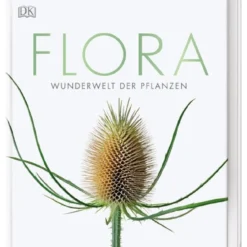 Flora (Wunderwelt Der Pflanzen) -Gartenpflanzen Verkaufsladen 27612 Flora Wunderwelt 20der 20Pflanzen 1