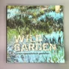 Wild Garden (Sven Nürnberger)