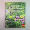 Robuste Traumbeete Gestalten (Ina Timm, Sylvia Knittel) 2 Robuste Traumbeete Gestalten (Ina Timm, Sylvia Knittel) -Gartenpflanzen Verkaufsladen 34925 Robuste 20Traumbeete 20gestalten Ina 20Timm 20Sylvia 20Knittel 1 35fd663d 9ff4 4b69 8f92 7a3574f40b4e