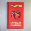 Tomaten (Kat Menschik)