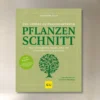 Pflanzenschnitt (DAS GROSSE GU PRAXISHANDBUCH)